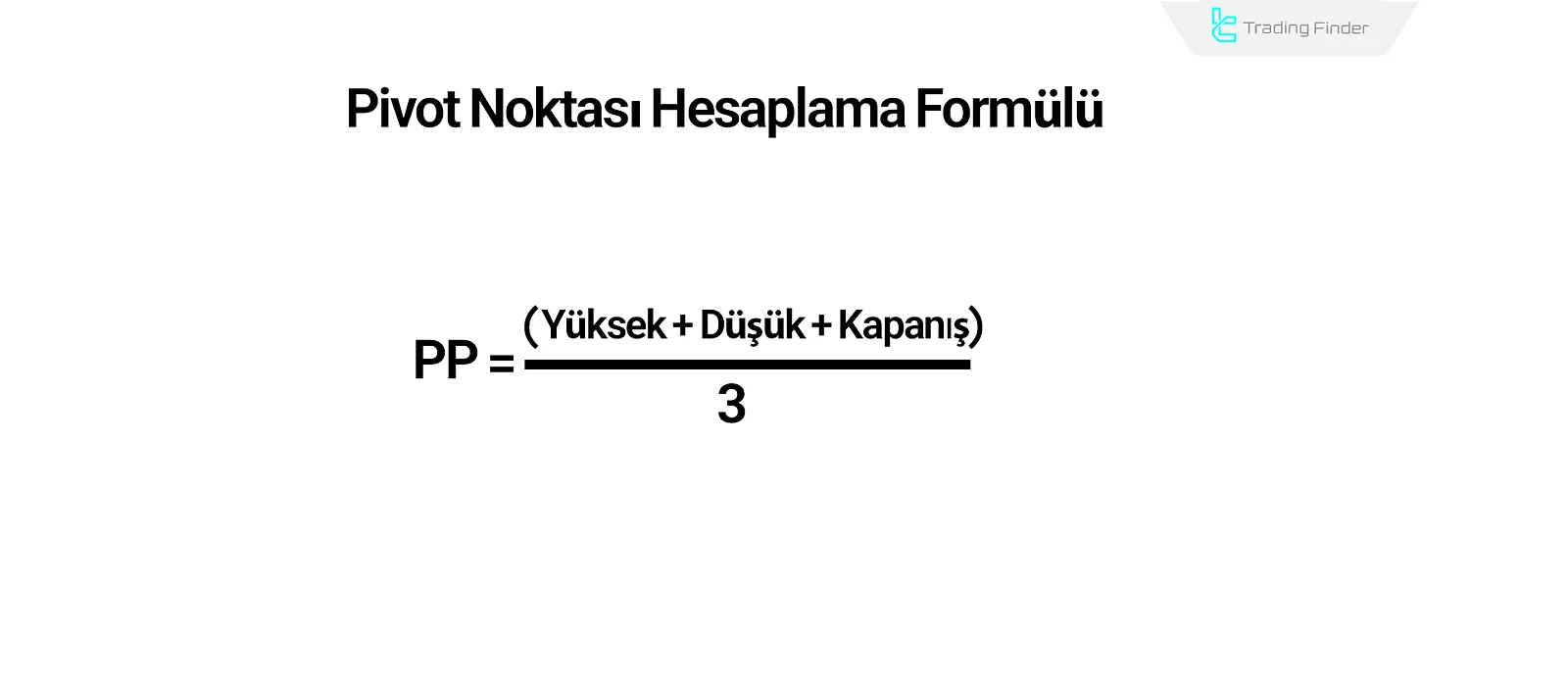 Pivot Noktası hesaplama formülü