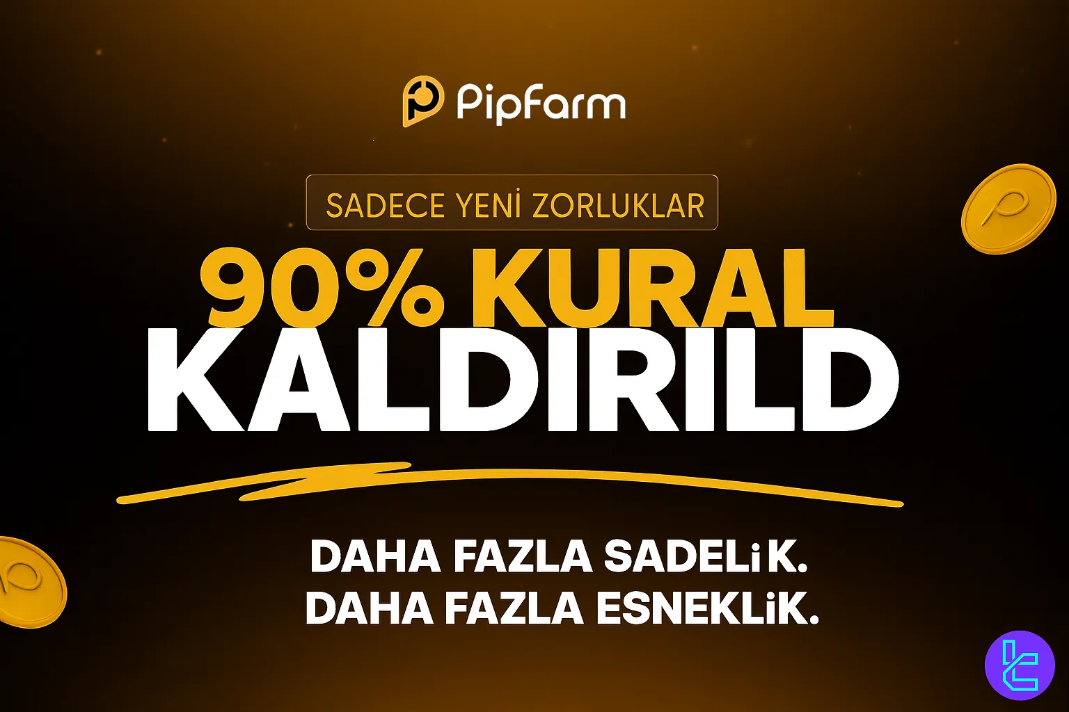 PipFarm promosyon görseli %90 kuralının kaldırıldığını vurguluyor