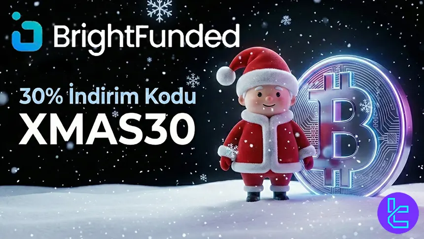 Bright Funded prop trading evaluation challenge’larında %30 indirim sunuyor