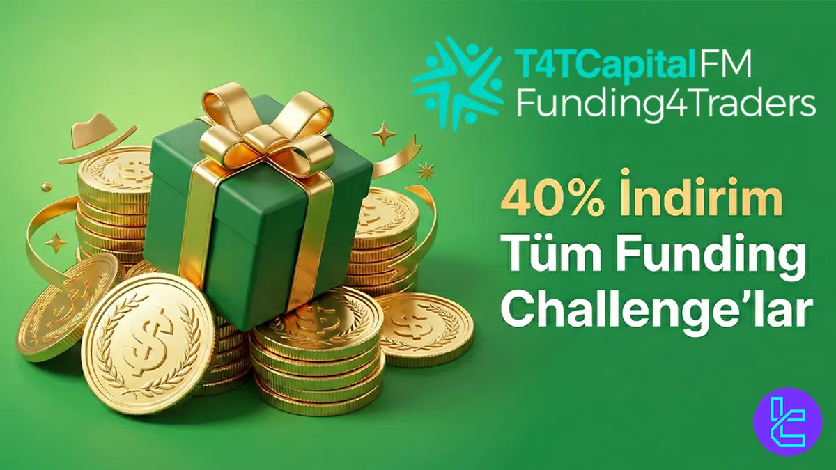 40% T4TCapitalFM İndirim [Tüm Funding Challenge’lar] - Dec 31st, 2025